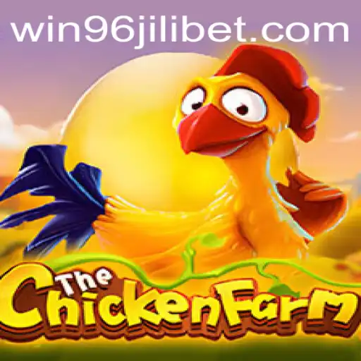Explore the Excitement of ChickenFarm and WIN96.COM
