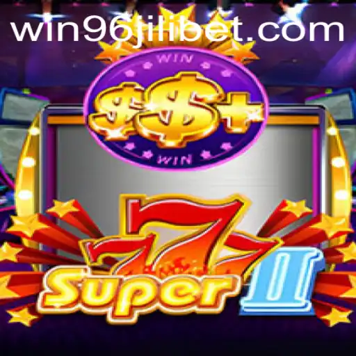 Discover the Thrills of Super777II with WIN96.COM